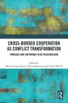 Cross-Border Cooperation as Conflict Transformation cover