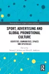 Sport, Advertising and Global Promotional Culture cover