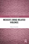 Mexico’s Drug-Related Violence cover