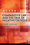 Comparative Law and the Task of Negative Critique cover
