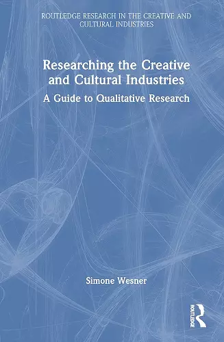 Researching the Creative and Cultural Industries cover