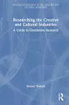 Researching the Creative and Cultural Industries cover