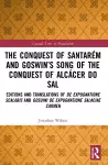 The Conquest of Santarém and Goswin’s Song of the Conquest of Alcácer do Sal cover