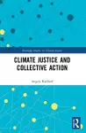 Climate Justice and Collective Action cover