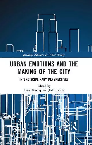 Urban Emotions and the Making of the City cover