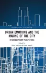 Urban Emotions and the Making of the City cover