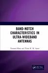 Band-Notch Characteristics in Ultra-Wideband Antennas cover