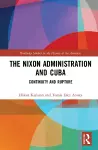 The Nixon Administration and Cuba cover