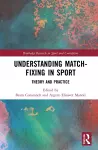 Understanding Match-Fixing in Sport cover