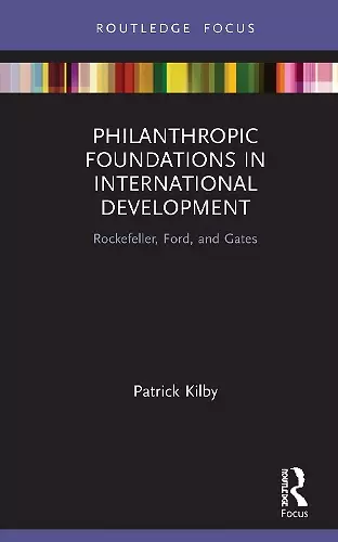 Philanthropic Foundations in International Development cover