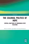 The Colonial Politics of Hope cover