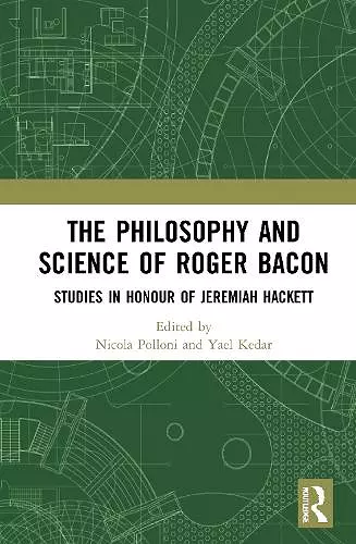 The Philosophy and Science of Roger Bacon cover