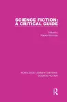 Science Fiction: A Critical Guide cover