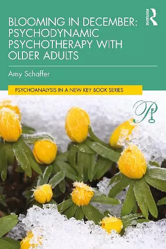 Blooming in December: Psychodynamic Psychotherapy With Older Adults cover