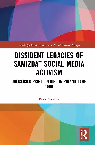 Dissident Legacies of Samizdat Social Media Activism cover