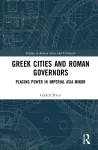 Greek Cities and Roman Governors cover