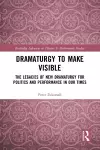 Dramaturgy to Make Visible cover