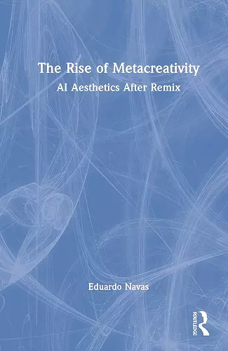 The Rise of Metacreativity cover