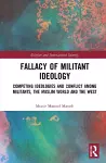 Fallacy of Militant Ideology cover