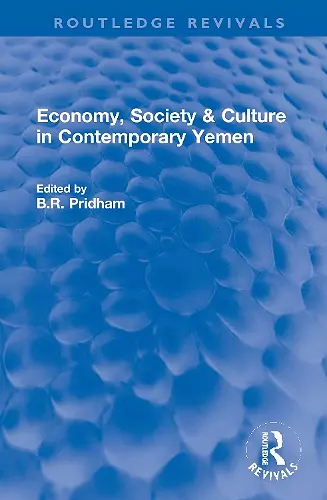 Economy, Society & Culture in Contemporary Yemen cover