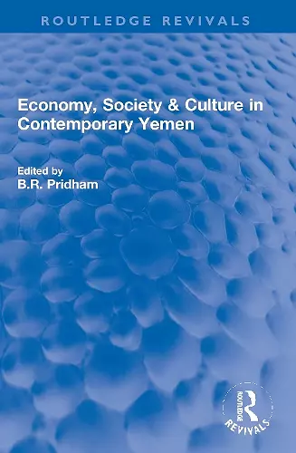 Economy, Society & Culture in Contemporary Yemen cover