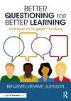 Better Questioning for Better Learning cover