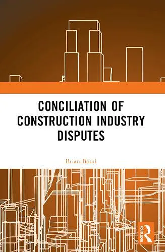 Conciliation of Construction Industry Disputes cover