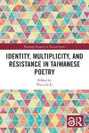 Identity, Multiplicity, and Resistance in Taiwanese Poetry cover