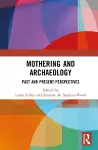 Mothering and Archaeology cover