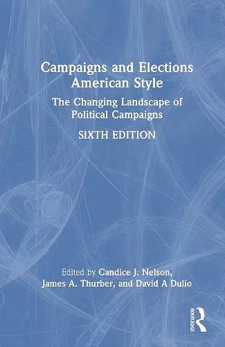 Campaigns and Elections American Style cover