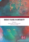 Bodily Fluids in Antiquity cover