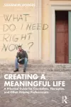 Creating a Meaningful Life cover