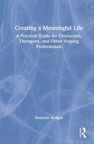 Creating a Meaningful Life cover