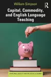 Capital, Commodity, and English Language Teaching cover