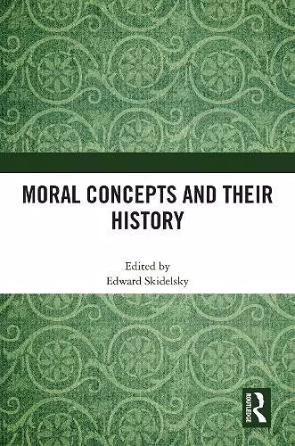 Moral Concepts and their History cover