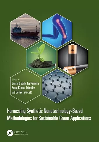 Harnessing Synthetic Nanotechnology-Based Methodologies for Sustainable Green Applications cover