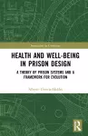 Health and Well-Being in Prison Design cover