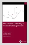 Non-Invasive Monitoring of Transdermal Drug Delivery cover