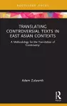 Translating Controversial Texts in East Asian Contexts cover