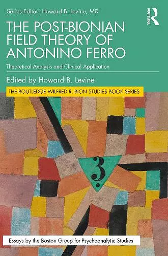 The Post-Bionian Field Theory of Antonino Ferro cover