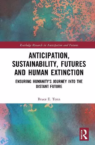 Anticipation, Sustainability, Futures and Human Extinction cover