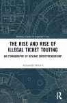 The Rise and Rise of Illegal Ticket Touting cover