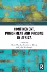 Confinement, Punishment and Prisons in Africa cover