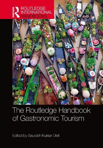 The Routledge Handbook of Gastronomic Tourism cover