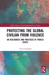 Protecting the Global Civilian from Violence cover