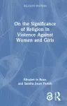 On the Significance of Religion in Violence Against Women and Girls cover