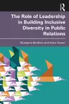 The Role of Leadership in Building Inclusive Diversity in Public Relations cover