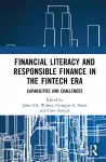 Financial Literacy and Responsible Finance in the FinTech Era cover