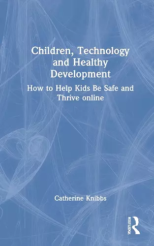 Children, Technology and Healthy Development cover