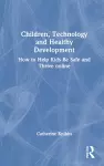 Children, Technology and Healthy Development cover